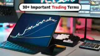 30+ Important Trading Terms Every New Trader Must Know