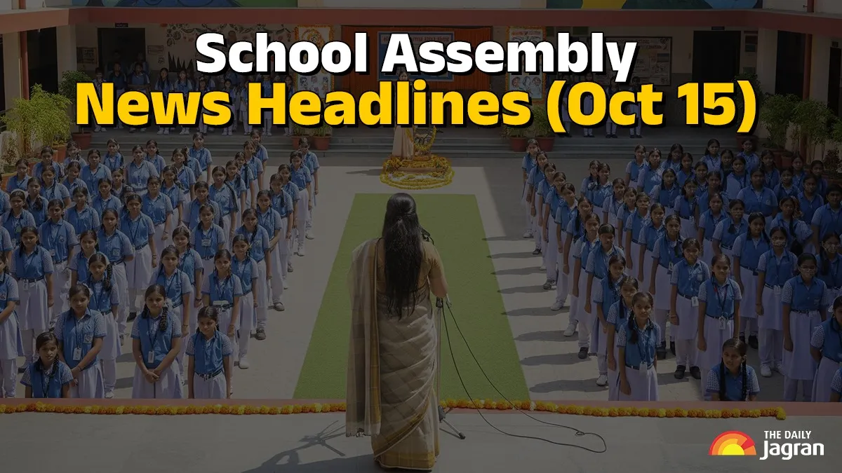 school-assembly-news-headlines-october-15-check-top-national-international-and-sports-updates-here