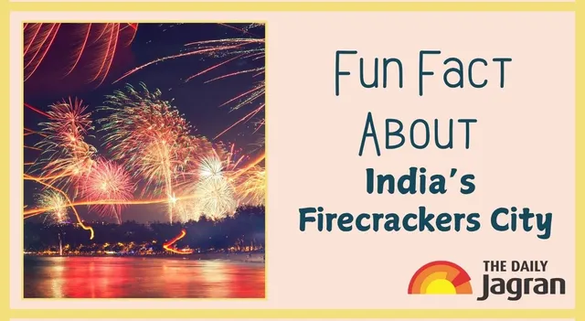 which-indian-city-is-known-as-firecracker-capital-of-india-here-is-the-fun-fact