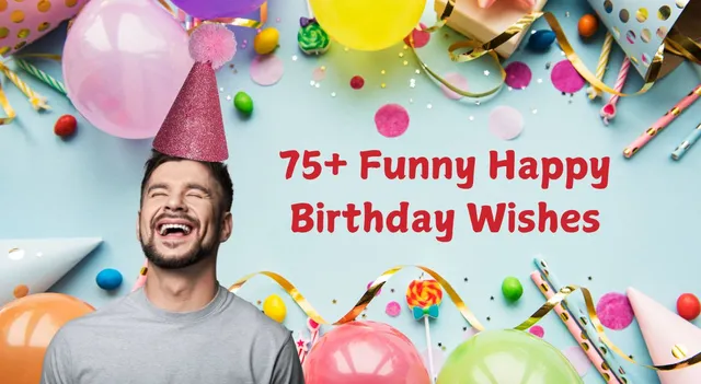 funny-birthday-wishes-quotes-messages-and-whatsapp-statuses-for-your-loved-one