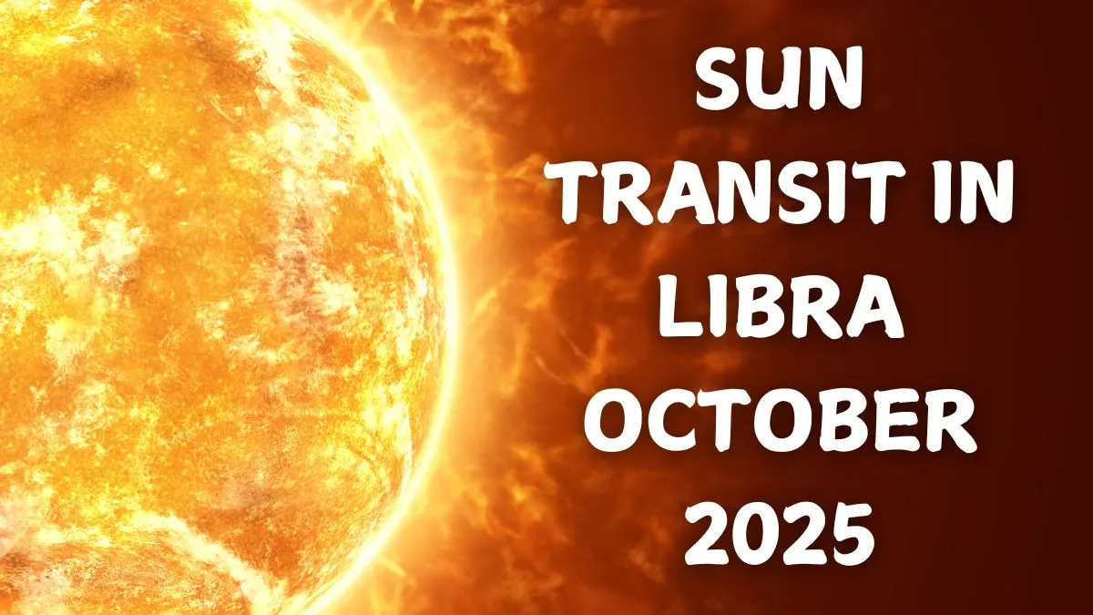sun-transit-in-libra-october-2025-tula-sankranti-positive-and-negative-effects-on-12-zodiac-signs