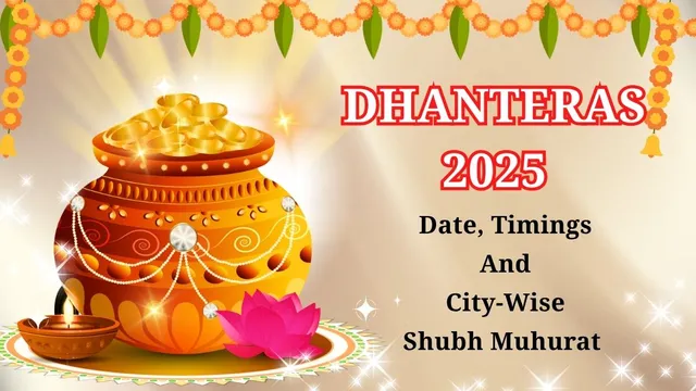 dhanteras-2025-date-time-shubh-muhurat-citywise-puja-muhurat-significance-and-rituals-for-dhantrayodashi