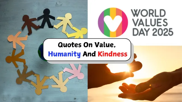 world-values-day-2025-powerful-quotes-to-embrace-humanity-and-kindness-to-share