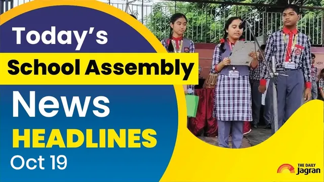 school-assembly-news-headlines-october-19-check-top-national-international-and-sports-news-here