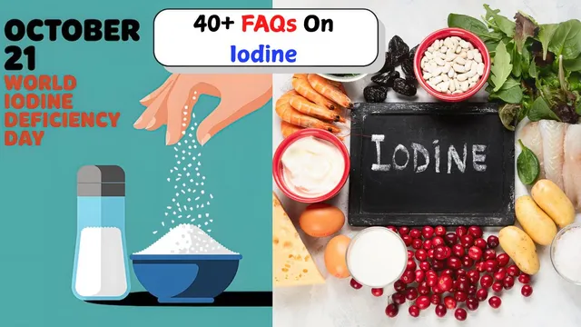 faqs-about-iodine-uses-benefits-sources-and-more-world-iodine-deficiency-day-2025
