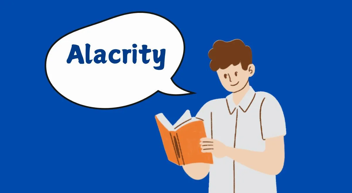 what-is-alacrity-know-its-definition-examples-and-significance