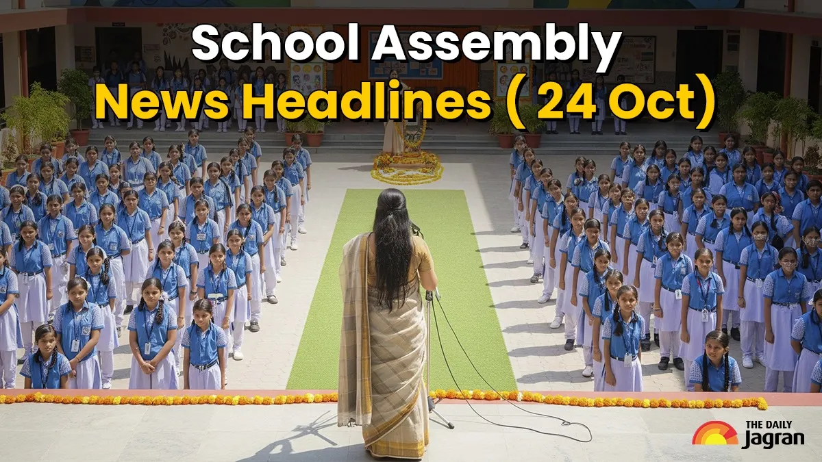 school-assembly-news-headlines-october-24-check-top-national-international-and-sports-news-updates