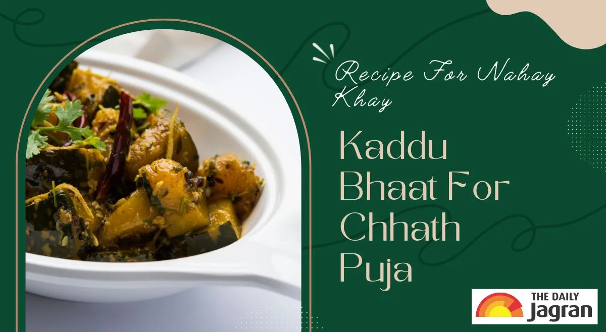 nahay-khay-2025-recipe-how-to-make-traditional-kaddu-bhaat-recipe-for-first-day-of-this-chhath-puja