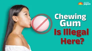 Did You Know: Chewing Gum Could Get You Fined Thousands In This Country
