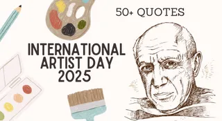 World Artist Day 2025: 50+ Powerful Quotes To Keep The Artist In You Alive And Inspired