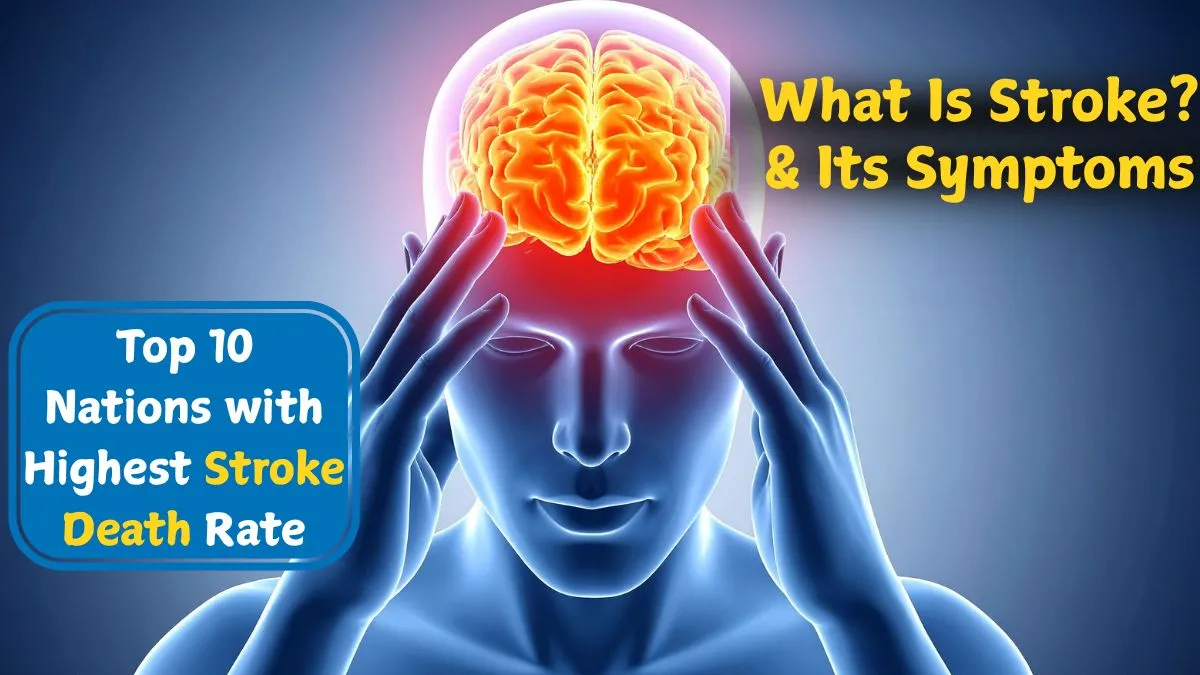 top-10-countries-with-highest-stroke-death-rate-know-what-stroke-is-and-its-symptoms-world-stroke-day-2025