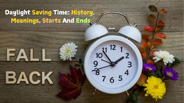 daylight-saving-time-2025-history-meaning-when-it-starts-ends-and-why-it-exists-everything-explained