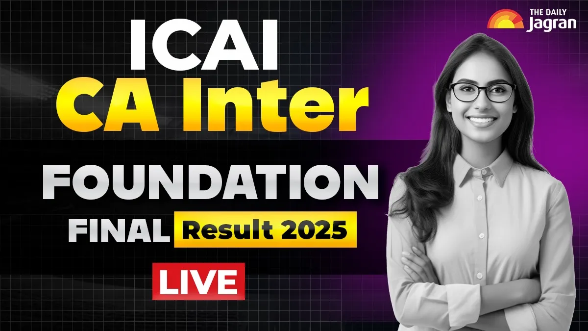 ICAI Result 2025 Live Updates: CA Final, Foundation, Intermediate Session Scorecard OUT, Get Direct Link Here

