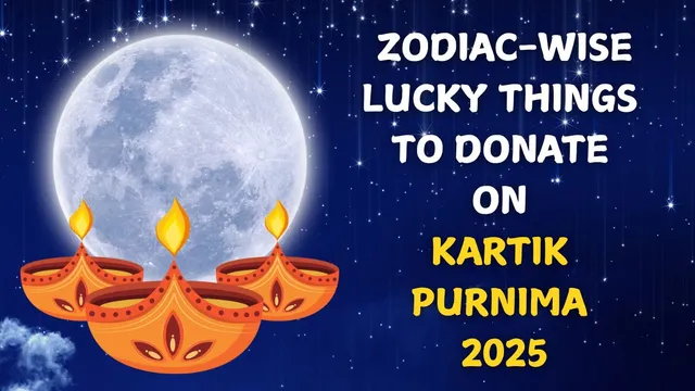 kartik-purnima-2025-zodiacwise-lucky-things-to-donate-on-dev-diwali-for-unending-good-fortune
