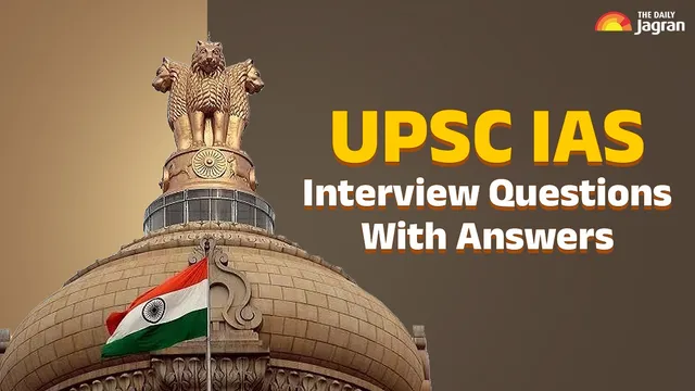most-common-upsc-ias-interview-questions-and-smart-answers-all-you-need-to-know