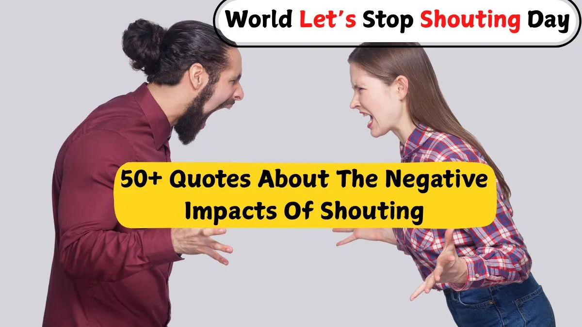 50 Quotes To Raise Awareness About The Negative Impact Of Shouting 50 Quotes To Raise Awareness About The Negative Impact Of Shouting
