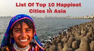Top 10 Happiest Cities In Asia: This Indian City Tops The List