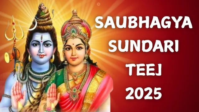 saubhagya-sundari-teej-2025-date-time-shubh-muhurat-significance-vrat-katha-and-puja-vidhi