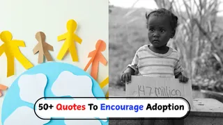 50+ Heart-Touching Quotes To Encourage Adoption | World Orphans Day 2025