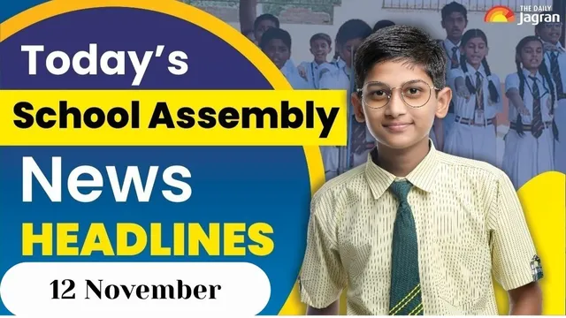 school-assembly-headlines-today-12-november-check-top-national-international-and-sports-news-updates-here