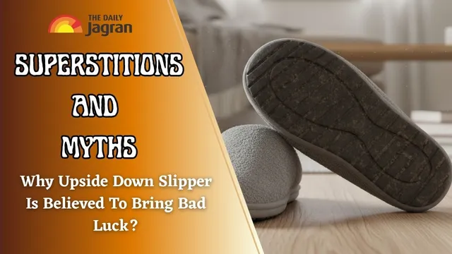 why-upside-down-slipper-is-believed-to-bring-bad-luck-know-logic-behind-this-indian-superstition