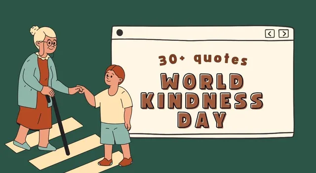 heartwarming-world-kindness-day-quotes-to-spread-positivity-love-and-compassion