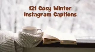 121 Cosy Winter Instagram Captions That Feel Like A Warm Hug