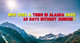 Do You Know A Town In Alaska Witnesses No Sunrise For 65 Days? Know The Science Behind Barrow’s Polar Night