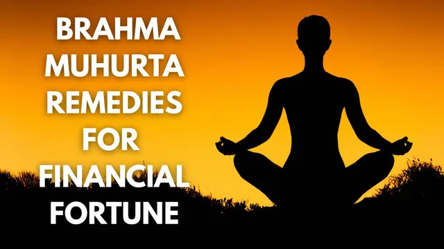 5-powerful-maha-upay-to-follow-in-brahma-muhurta-for-endless-financial-fortune