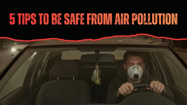 battling-with-air-pollution-while-travelling-in-a-car-use-these-5-tips-to-save-yourself