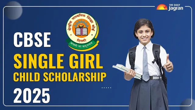 cbse-single-girl-child-scholarship-2025-registration-ends-today-at-cbse-gov-in-last-date-to-apply-direct-link-here
