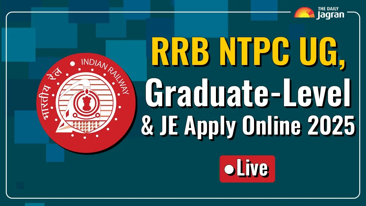 RRB NTPC 2025 Recruitment Live Updates: Apply Online For Undergradute, Graduate, & JE Vacancies At rrbcdg.gov.in; Details Here