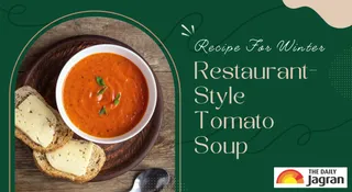 Easy Tomato Soup Recipe: How To Make Restaurant-Style Tomato Soup At Home For Cosy Winter Evenings