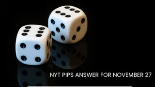 NYT Pips Puzzle For November 27: Easy, Medium And Hard Level Hints, Clues And Answers To Master Today’s Challenge