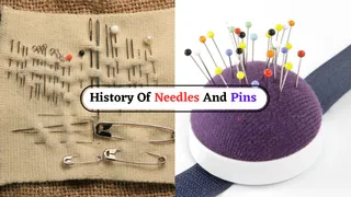 History Of Needles And Pins: When And How These Little Sewing Tool Was Invented? Know In Detail