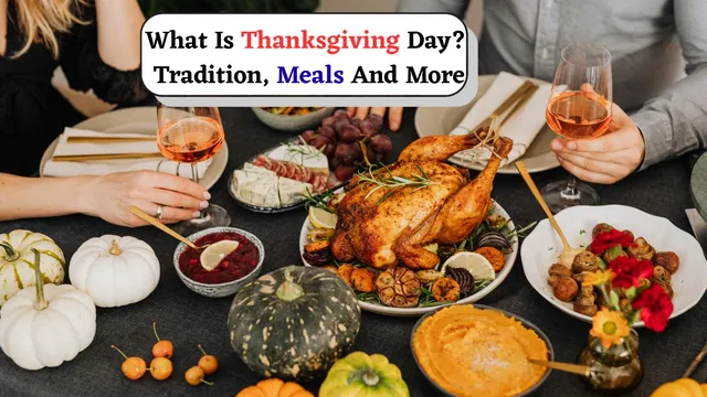 what-is-thanksgiving-day-and-where-its-celebrated-with-full-enthusiasm-know-all-about-it