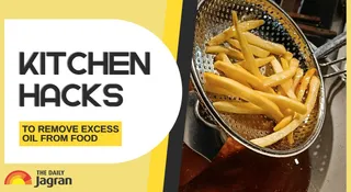 5 Kitchen Hacks To Remove Extra Oil From Food In Seconds