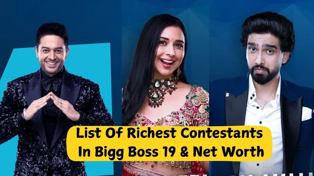 complete-list-of-bigg-boss-19-contestants-and-their-net-worth-amaal-malik-gaurav-khanna-and-others-know-who-is-the-richest