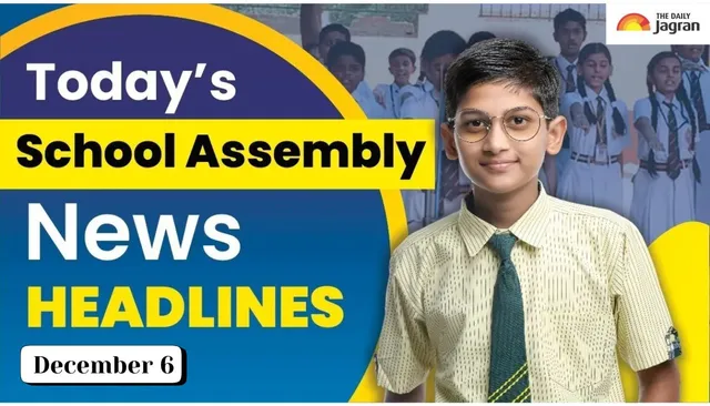 school-assembly-news-headlines-december-6-check-top-national-international-and-sports-updates-here