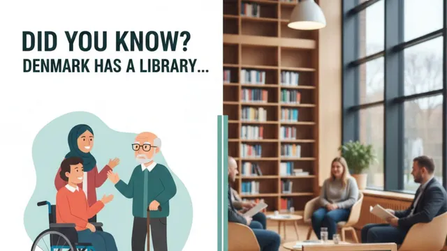 did-you-know-denmark-has-a-library-where-you-can-borrow-a-person-know-interesting-fact-about-this-library