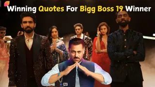 40+ Winning Quotes And Cheering Wishes For Bigg Boss 19 Winner
