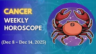 Weekly Horoscope Cancer (December 8 - December 14): Emotional Strength Will Bring Steady Progress For You