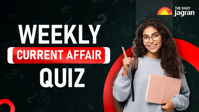 weekly-current-affairs-quiz-10-must-read-gk-questions-and-answers-for-students
