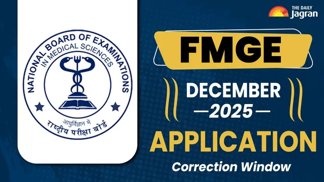 fmge-december-exam-2025-application-edit-window-opens-at-natboard-edu-in-steps-to-make-corrections-other-details-here