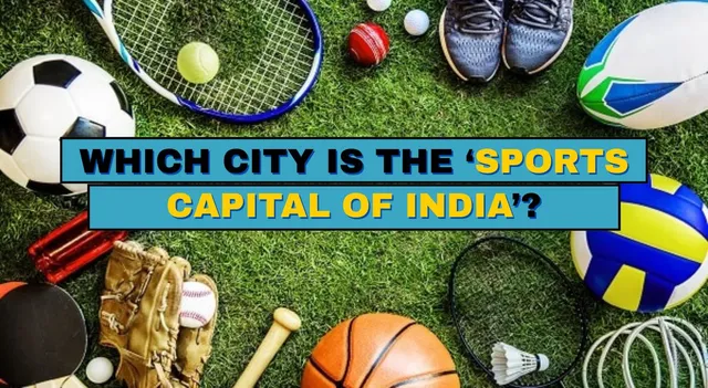 which-city-is-the-sports-capital-of-india-it-is-not-haryana