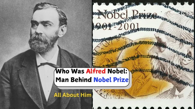 who-was-alfred-bernhard-nobel-the-man-behind-nobel-prize-history-biography-and-his-achievements