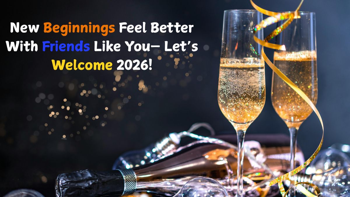 welcome new year 2026 wishes and messages for friends