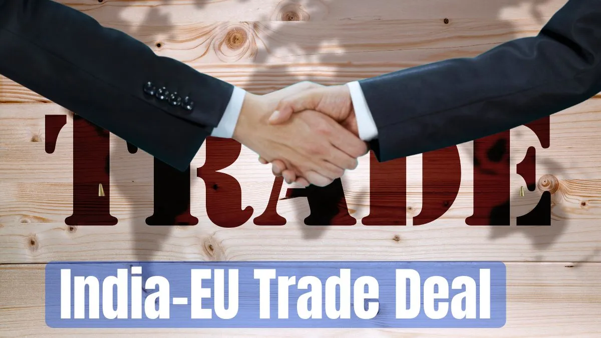 India-EU Trade Deal: FTA Negotiations To Finalised On January 27; Key ...