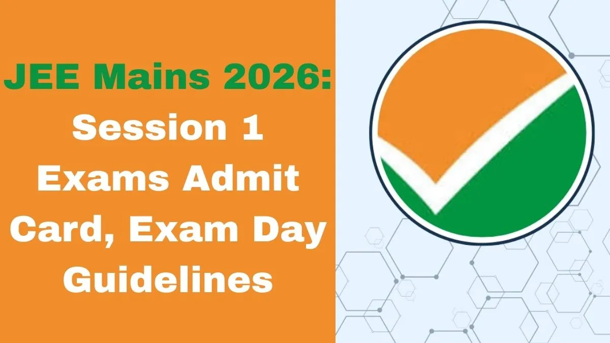 JEE Mains 2026: Session 1 Exams Restart From January 28, Check Exam Day ...