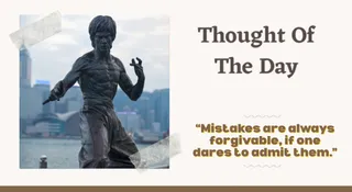 Thought Of The Day By Bruce Lee: Today’s Motivational Quote For School Assembly On Mistakes And Courage